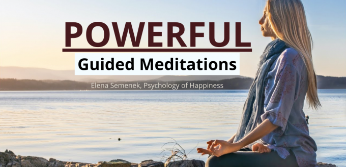 Free Guided Meditations by Elena Semenek, Psychology of Happiness