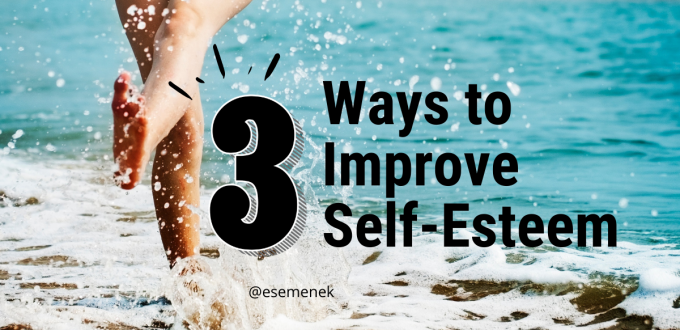 Ways to Imporove Self-Esteem