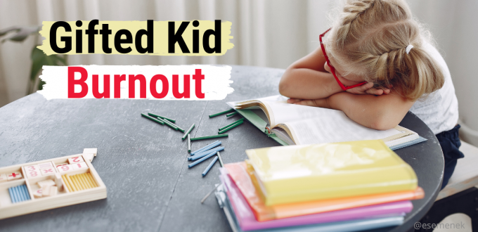 Gifted Kid Burnout