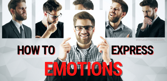 How to Express Emotions