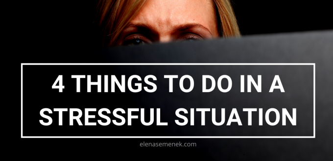 4 Techniques to Deal with a Stressful Situation