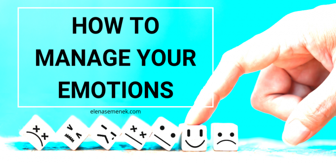 How to Manage Your Emotions and Develop Self-Awareness