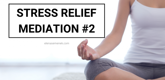 Stress Relief Meditation #2